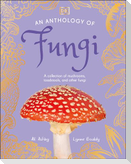 An Anthology of Fungi