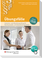 Rechtsanwalts- und Notarfachangestellte. Übungsfälle