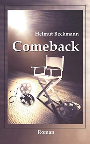 Beckmann, Helmut. Comeback. Books on Demand, 2018.