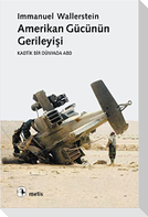 Amerikan Gücünün Gerileyisi