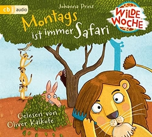 Prinz, Johanna. Wilde Woche  - Montags ist immer Safari. cbj audio, 2023.