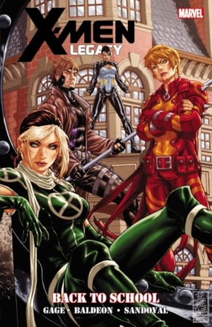 Gage, Christos. X-Men Legacy: Back to School. Marvel, 2012.