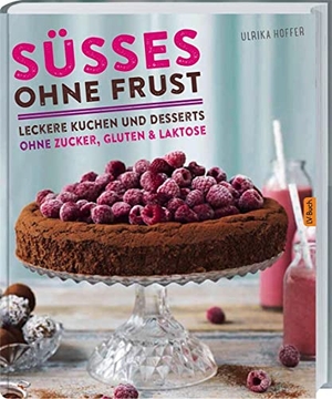 Hoffer, Ulrika. Süßes ohne Frust - Leckere Kuchen und Desserts ohne Zucker, Gluten und Laktose.. Landwirtschaftsverlag, 2015.