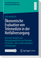 Ökonomische Evaluation von Telemedizin in der Notfallversorgung
