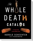 The Whole Death Catalog