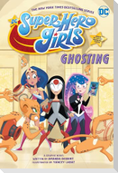 DC Super Hero Girls: Ghosting