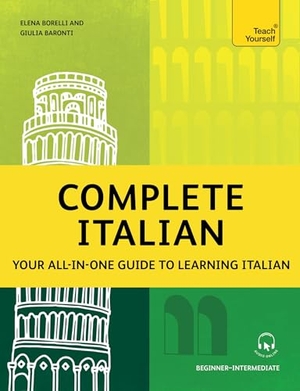 Vellaccio, Lydia / Maurice Elston. Complete Italian Book & Audio Online: Teach Yourself - Learn to read, write, speak and understand a new language with Teach Yourself. Hodder And Stoughton Ltd., 2012.