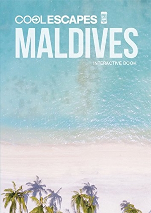 Beyer, Sabine / Martin Nicholas Kunz. COOL ESCAPES MALDIVES - Interactive Book. NOVA MD, 2018.