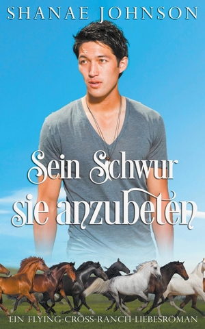 Johnson, Shanae / Sonja Luise Herberth. Sein Schwur, sie anzubeten. K. DRAVEN SMITH, 2023.
