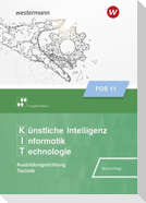 Künstliche Intelligenz, Informatik, Technologie. Schulbuch 11. Ausgabe FOS/BOS Bayern