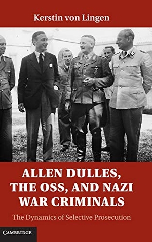 Lingen, Kerstin Von. Allen Dulles, the OSS, and Nazi War Criminals. Cambridge University Press, 2013.