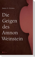 Die Geigen des Amnon Weinstein