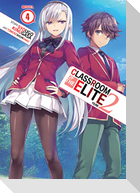Classroom of the Elite: Year 2 (Light Novel) Vol. 4