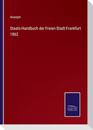 Staats-Handbuch der Freien Stadt Frankfurt 1862