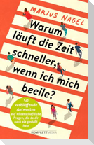 Warum läuft die Zeit schneller, wenn ich mich beeile?