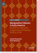 Manipulative Fallacies in Early America