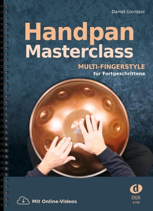 Giordani, Daniel. Handpan Masterclass - Multi-Fingerstyle für Fortgeschrittene. Edition DUX, 2026.