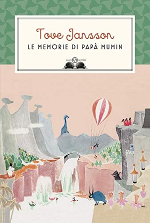 Jansson, Tove. Le memorie di papà Mumin. Salani, 2020.