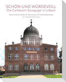 "Schön und würdevoll"- Die Carlebach-Synagoge in Lübeck