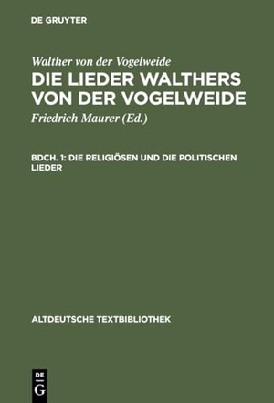 Vogelweide, Walther Von Der. Die religiösen und die politischen Lieder. De Gruyter, 1967.