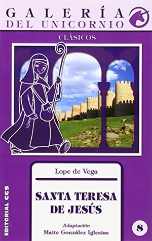 Vega, Lope De / Félix López Sánchez. Santa Teresa de Jesús. Editorial CCS, 2015.