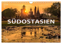 Südostasien - Thailand, Vietnam, Kambodscha, Myanmar, Laos (Wandkalender 2024 DIN A4 quer), CALVENDO Monatskalender