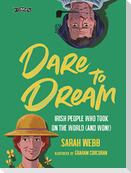 Dare to Dream