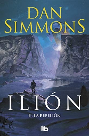 Simmons, Dan. La rebelión. B de Bolsillo (Ediciones B), 2009.
