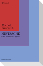 Nietzsche. Corsi, conferenze e appunti