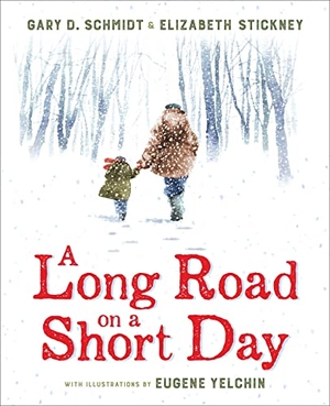 Schmidt, Gary D / Elizabeth Stickney. A Long Road on a Short Day. HarperCollins, 2020.