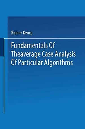 Kemp, Rainer. Fundamentals of the Average Case Analysis of Particular Algorithms. Vieweg+Teubner Verlag, 1985.