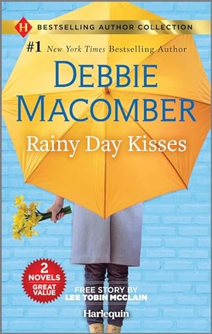 Macomber, Debbie / Lee Tobin McClain. Rainy Day Kisses - Two Heartfelt Romance Novels. Harlequin, 2024.