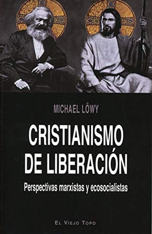 Löwy, Michael / Esther Pérez. Cristianismo de liberación : perspectivas marxistas y ecosocialistas. Ediciones de Intervención Cultural, 2019.