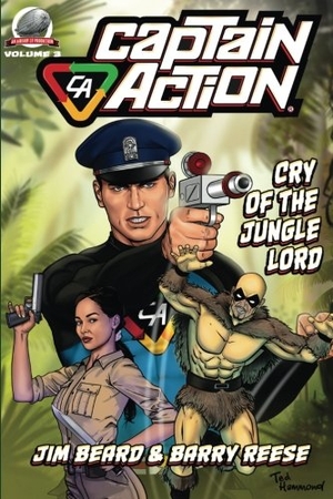 Beard, Jim / Barry Reese. Captain Action: Cry of the Jungle Lord. Amazon Digital Services LLC - Kdp, 2017.