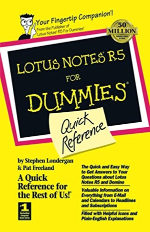 Londergan / Freeland. Lotus Notes 5 For Dummies Quick Ref. John Wiley & Sons, 1999.