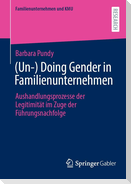 (Un-) Doing Gender in Familienunternehmen