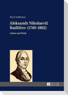 Aleksandr Nikolaevi¿ Radi¿¿ev (1749-1802)