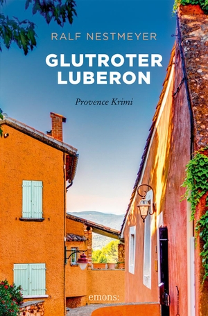 Nestmeyer, Ralf. Glutroter Luberon - Provence Krimi. Emons Verlag, 2024.