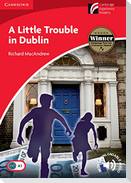 A Little Trouble in Dublin