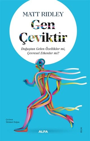 Ridley, Matt. Gen Ceviktir. Alfa Basim Yayim Dagitim, 2024.