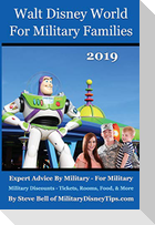 Walt Disney World For Military Families 2019: How to Save the Most Money Possible and Plan for a Fantastic Military Family Vacation at Disney World