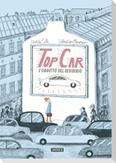 Top car. L'oggetto del desiderio
