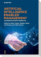 Artificial Intelligence Enabled Management