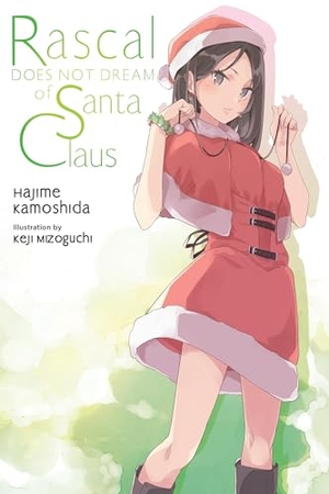 Cunningham, Andrew / Kamoshida, Hajime et al. Rascal Does Not Dream of Santa Claus (light novel). Yen Press, 2024.