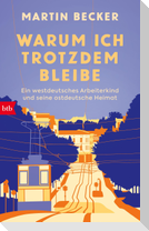 Warum ich trotzdem bleibe