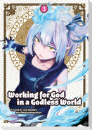 Working for God in a Godless World Vol. 3