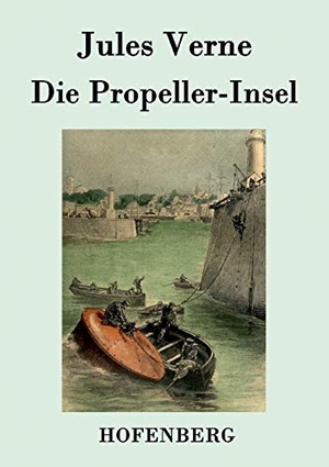 Jules Verne. Die Propeller-Insel. Hofenberg, 2015.