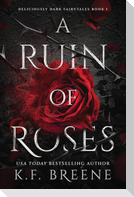 A Ruin of Roses