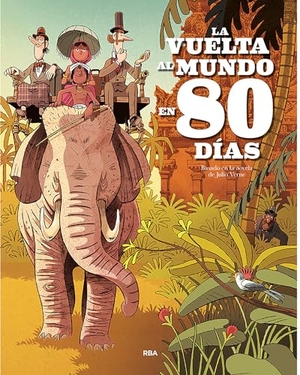 Verne, Julio. La Vuelta Al Mundo En 80 Días / Around the World in Eighty Days. Prh Grupo Editorial, 2022.