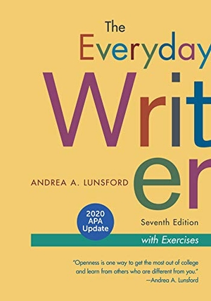 Lunsford, Andrea A. The Everyday Writer with Exercises, 2020 APA Update. Bedford Books, 2020.